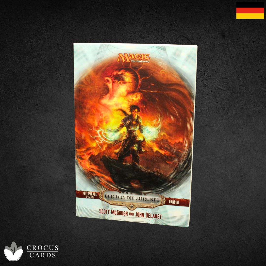 Magic: The Gathering - Blick in die Zukunft (Zeitspirale Zyklus Band 3) (DE)